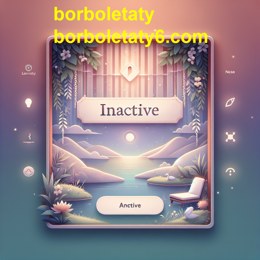 Descubra a Categoria 'Inativo' no borboletaty: Um Refúgio para Jogadores